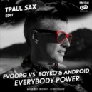Evoorg vs. Boyko & Android - Everybody Power