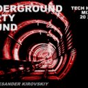 DJ ALEKSANDER KIROVSKIY - UNDERGROUND PARTY SOUND ()