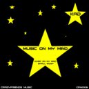 KAD - Music On My Mind