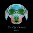 DCPA - Be My Friend ()