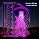Demian Muller - Anunnaki Message (Original Mix)