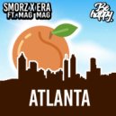 Smorz & ERA & Mag Mag - Atlanta (feat. Mag Mag) (Original Mix)