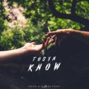 Tosyn - Know (Original Mix)