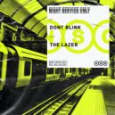 DONT BLINK - THE LAZER (Original Mix)