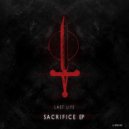 Last Life - Sacrifice (Original Mix)
