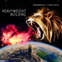 Kromanauts - Heavyweight Building