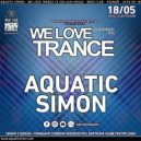 Aquatic Simon - We Love Trance CE 033 with Shugz - Fresh Stage (18-05-2019 - Base Club - Poznaф)