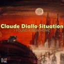 Claude Diallo Situation & Claude Diallo - Yours (Original Mix)