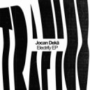 Jocan Dekä - Electrify (Original Mix)