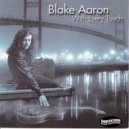 Blake Aaron - And Then I Saw Her (Original Mix)
