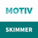 Motiv - Skimmer