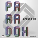 Around Us - Paradox