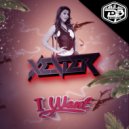 XESTER - I Want