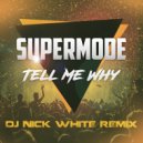 Supermode - Tell Mу Why