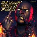 Kaivon - We Don\'t Give a Fuck (Original Mix)