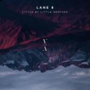 Lane 8 - Little By Little