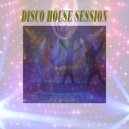 Van Vantiesto present ... - 104 - Disco House Session (Part 12)