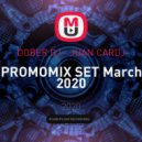DOBER DJ - JUAN CARDJ - PROMOMIX SET March 2020 ()