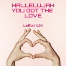 LeBon (UK) - Halleluyah You Got The Love