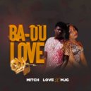Mitch Love & MJG - Ba Ou Love (feat. MJG) ()