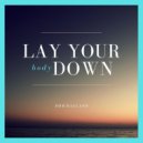 Dom Ragland - Lay Your Body Down ()