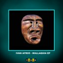 Ivan Afro5 - Wallaquia (Original mix)
