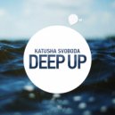 Katusha Svoboda - Deep Up