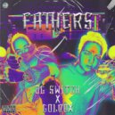 OG Switch & GOLDOX - fathers (Prod. OG KILLA KID)