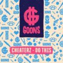 Cheaterz - Do This