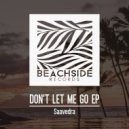 Saavedra - Don't let me go