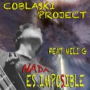 COBALSKi PROJeCT & Meli G - NADA eS IMPOSIBLe (feat. Meli G) ()