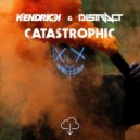 Kendrick & Distract - Catastrophic