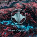 Same Vibe - Shikaka