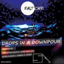 East Cafe - Drops in a Downpour