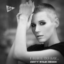 Chok - I Have to Say (Dirty Stab Remix)