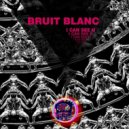 Bruit Blanc - The End (Original Mix)