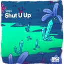 EDES - Shut U Up ()