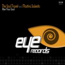 The Soul Travel & Martina Salsedo - Rise Your Soul (feat. Martina Salsedo) (Chill House Mix)