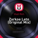 Vlad-Reh - Zarkoe Leto (Original Mix)