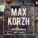 Макс Корж - Амстердам (Iblis remix)