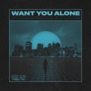 Axel Boy - Want You Alone (Original Mix)