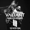 VALIANT - The outer form (original mix)