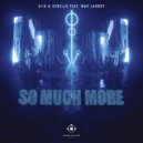 Siix & Serello & Max Landry - So Much More (feat. Max Landry) ()