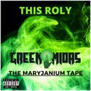 Green Midas - This Roly ()