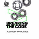 Alexander Mantalvanos - Breaking The Code ()