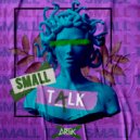 ARTIIK - SMALL TALK