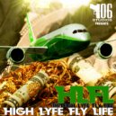 High Lyfe Fly Life - No Hooks All Jabs (Original Mix)