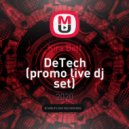 Kira Bett - DeTech (promo live dj set)