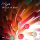 dolya - The Art of Slow vol.1 ()