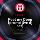 Kira Bett - Feel my Deep (promo live dj set)